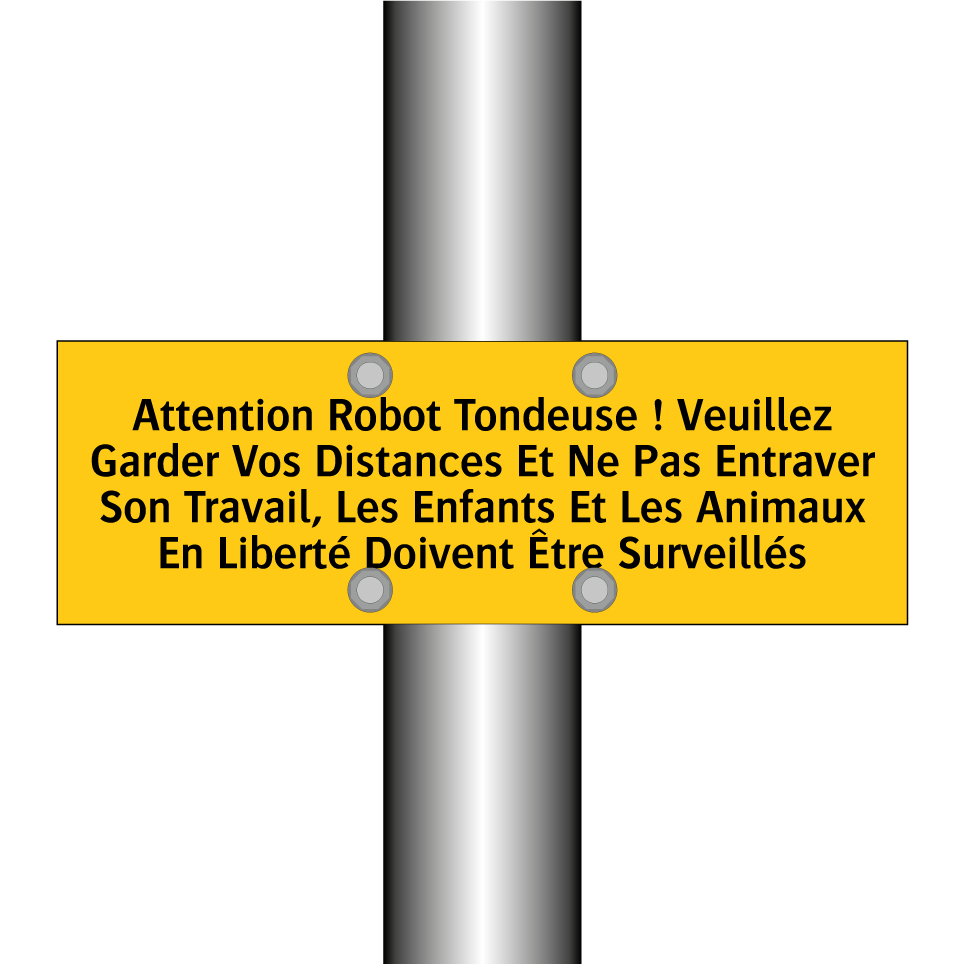 Attention Robot Tondeuse ! Veuillez Garder Vos Distances Et Ne Pas Entraver Son Travail, Les Enfants Et Les Animaux En Liberté Doivent Être Surveillés