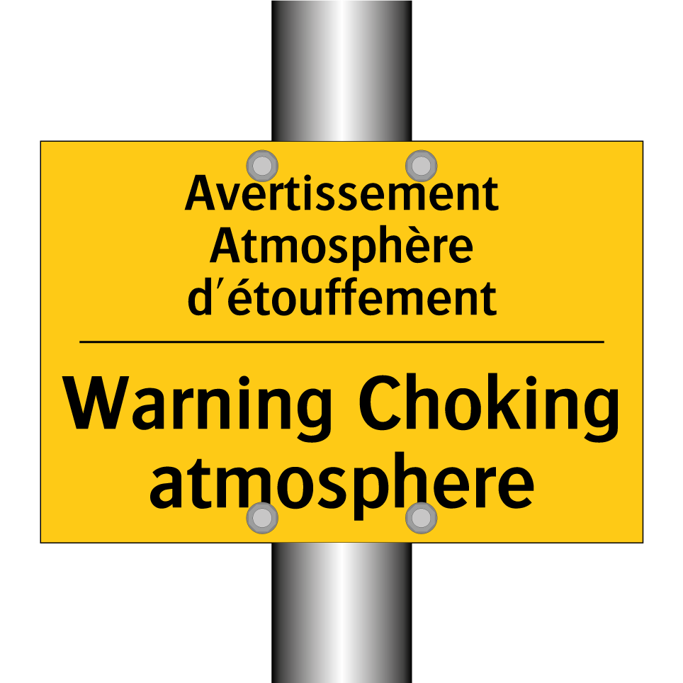 Avertissement Atmosphère d'étouffement /.../ - Warning Choking atmosphere