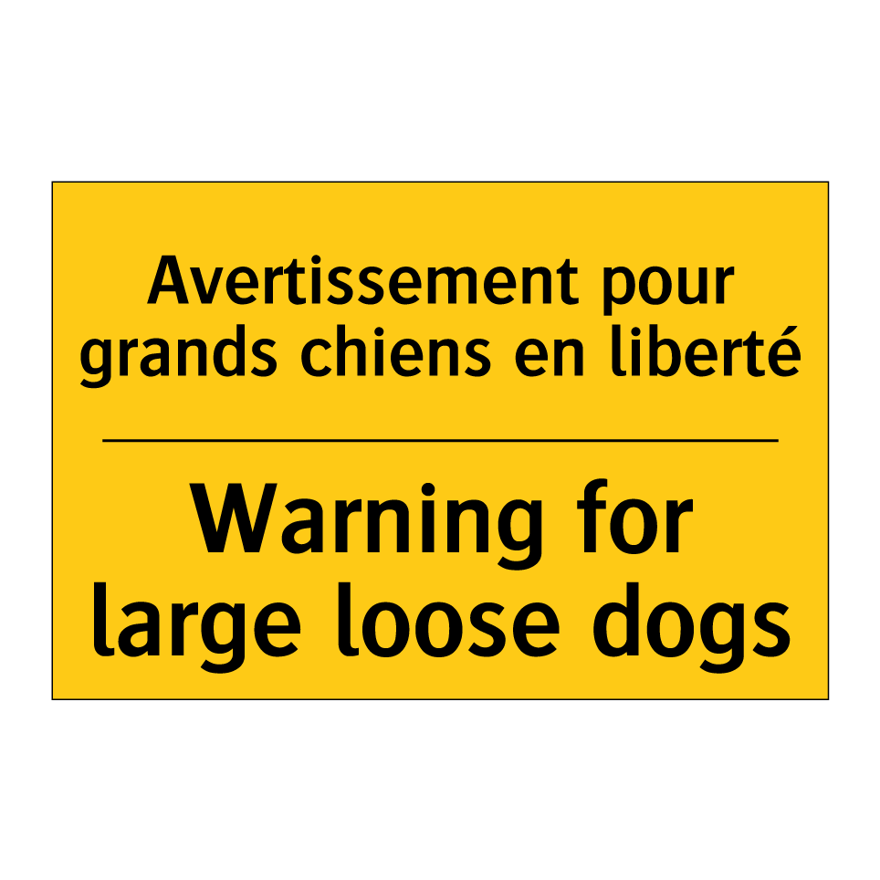 Avertissement pour grands chiens  /.../ - Warning for large loose dogs