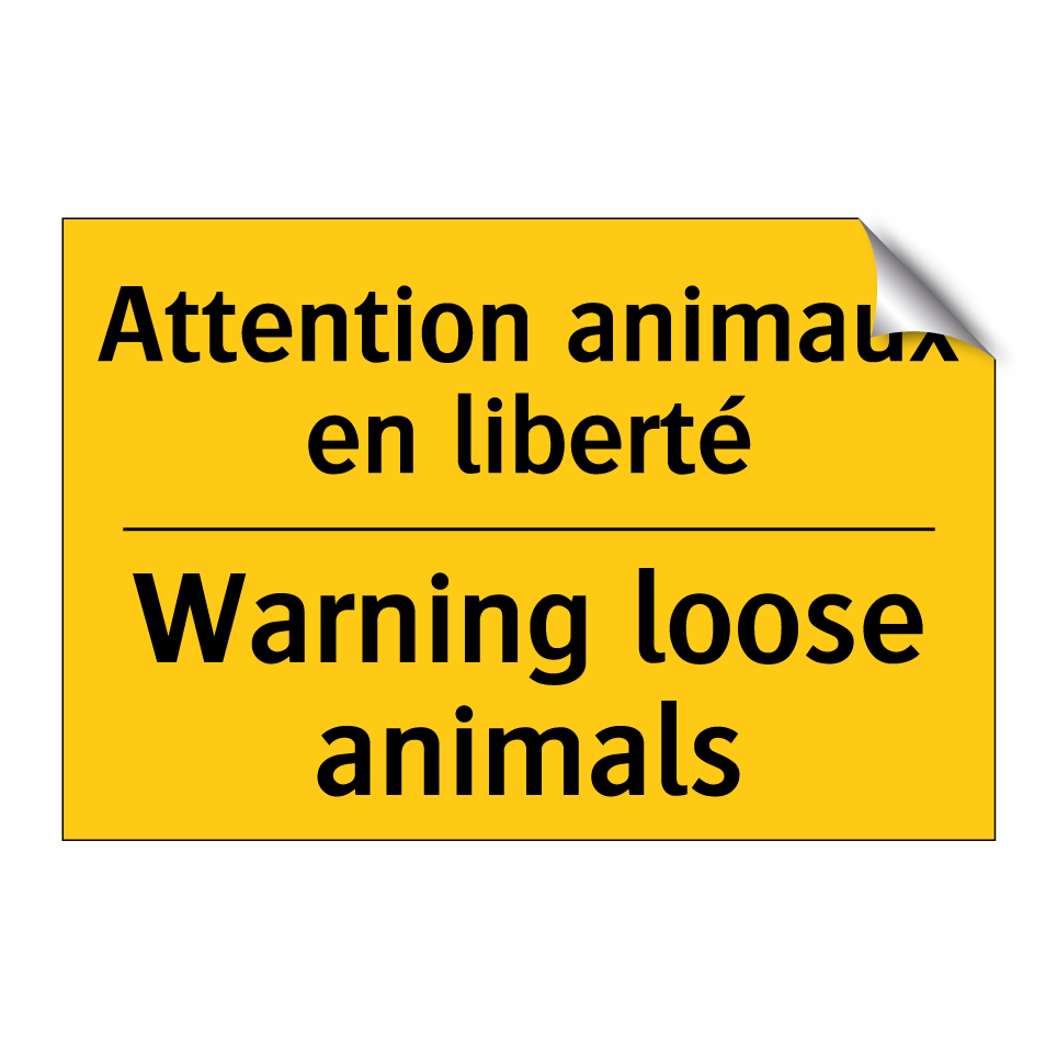 Attention animaux en liberté - Warning loose animals