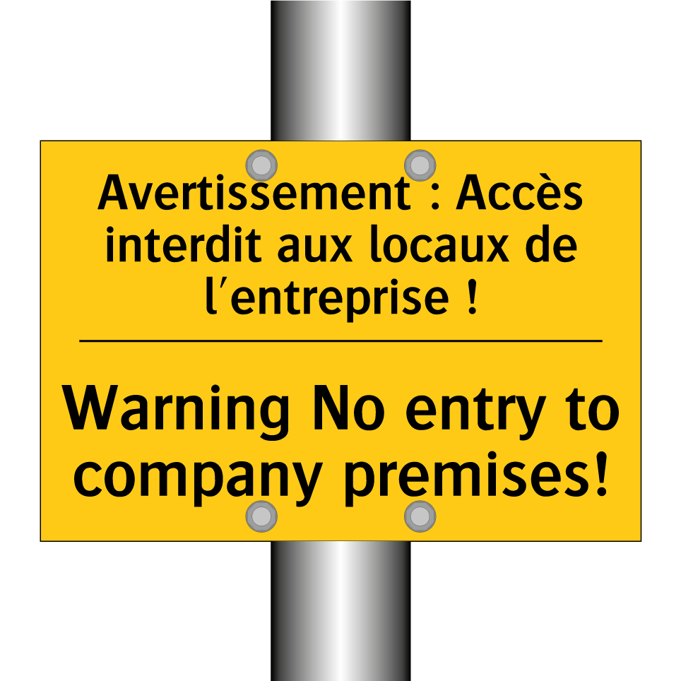 Avertissement : Accès interdit  /.../ - Warning No entry to company premises! /.../