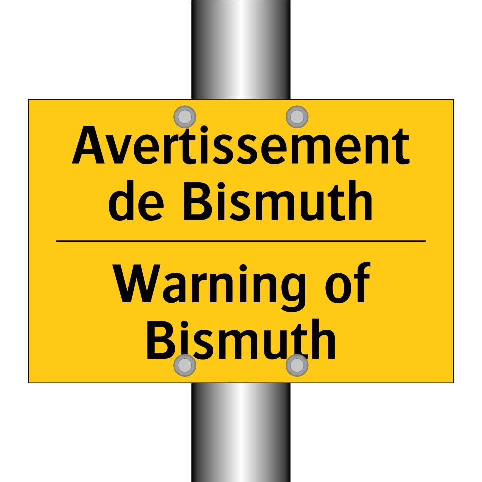 Avertissement de Bismuth - Warning of Bismuth