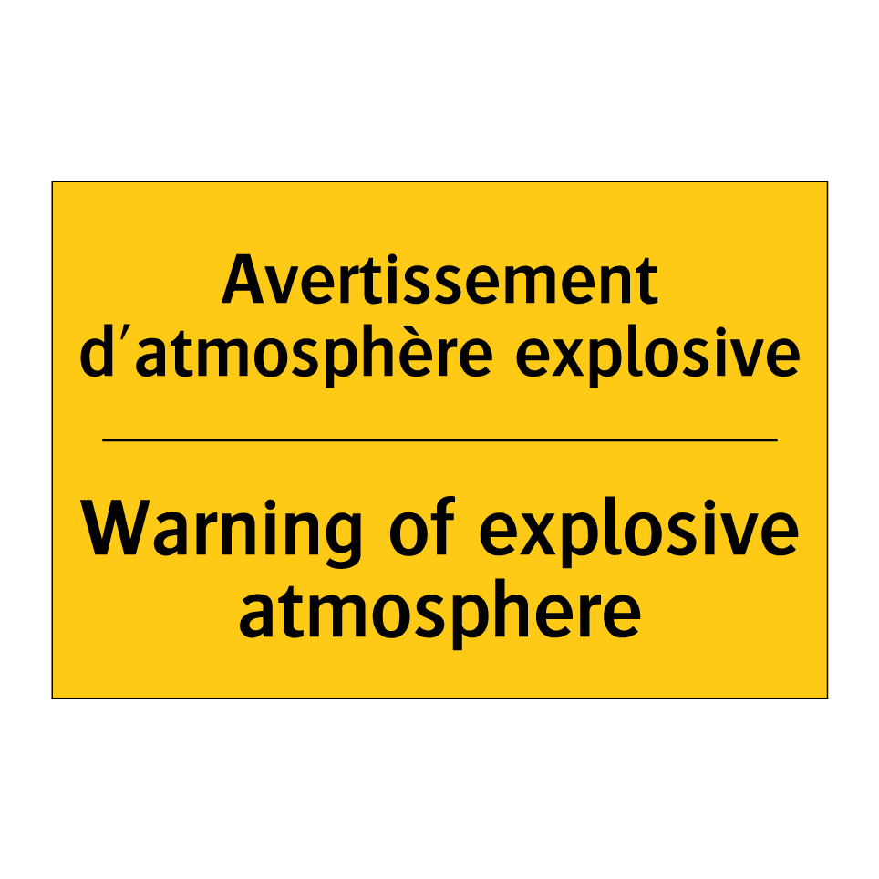 Avertissement d'atmosphère explosive /.../ - Warning of explosive atmosphere /.../