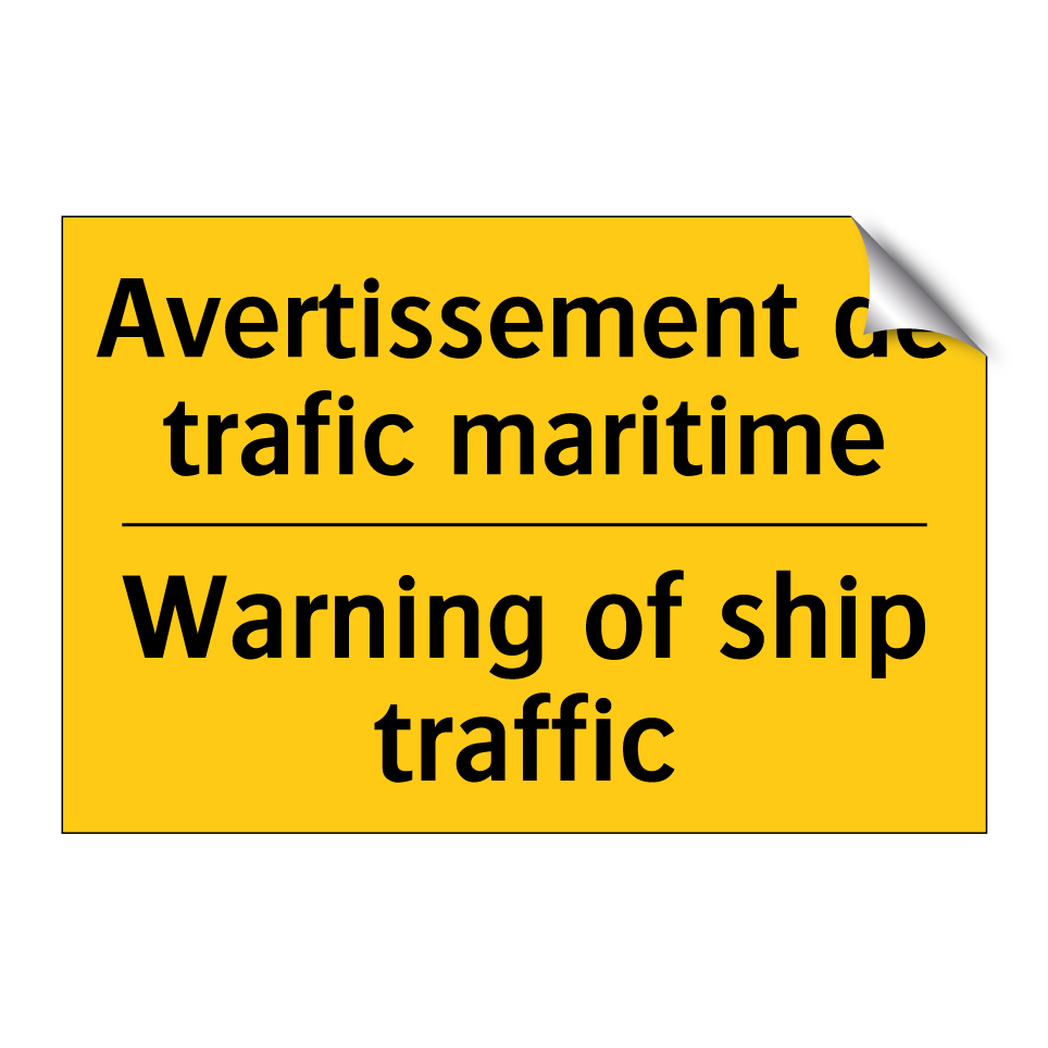 Avertissement de trafic maritime /.../ - Warning of ship traffic