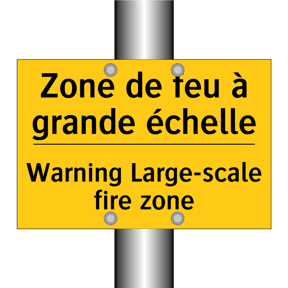 Zone de feu à grande échelle - Warning Large-scale fire zone