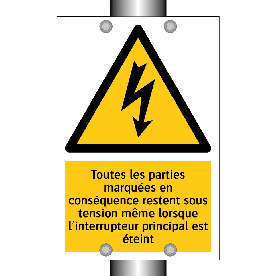Toutes les parties marquées en conséquence restent sous tension même lorsque l'interrupteur principal est éteint