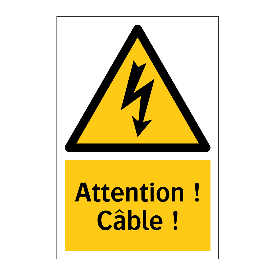 Attention ! Câble !