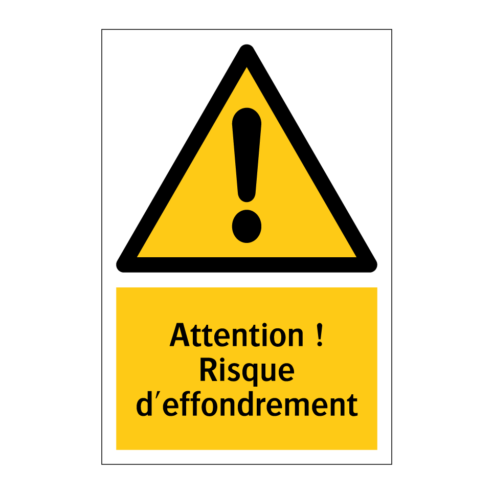 Attention ! Risque d'effondrement