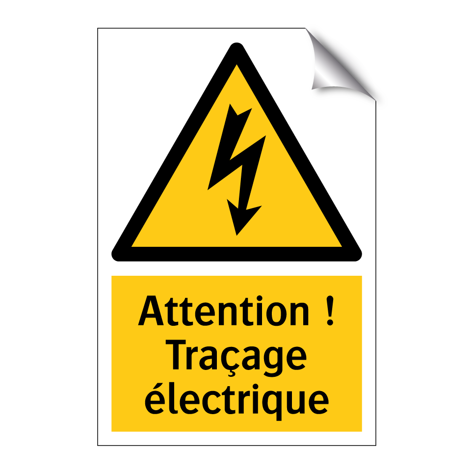 Attention ! Traçage électrique