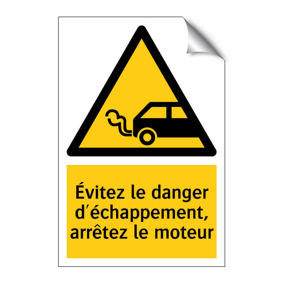 Évitez le danger d'échappement, arrêtez le moteur