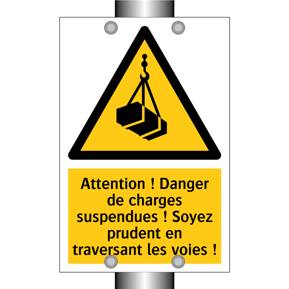 Attention ! Danger de charges suspendues ! Soyez prudent en traversant les voies !