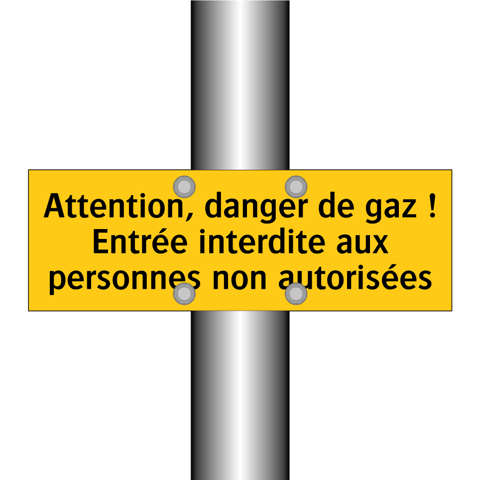 Attention, danger de gaz ! Entrée interdite aux personnes non autorisées