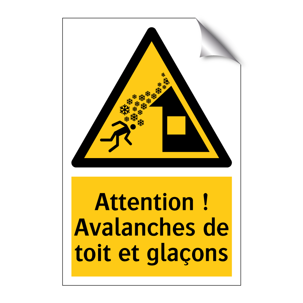 Attention ! Avalanches de toit et glaçons