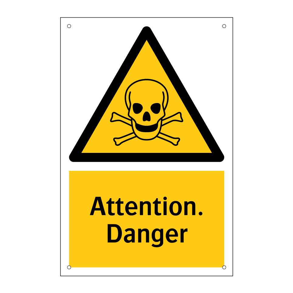 Attention. Danger