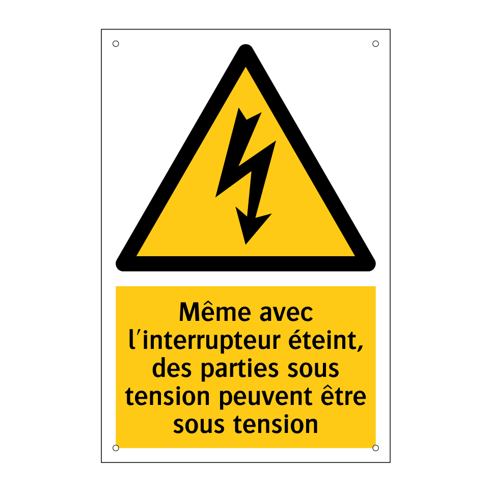 Même avec l'interrupteur éteint, des parties sous tension peuvent être sous tension