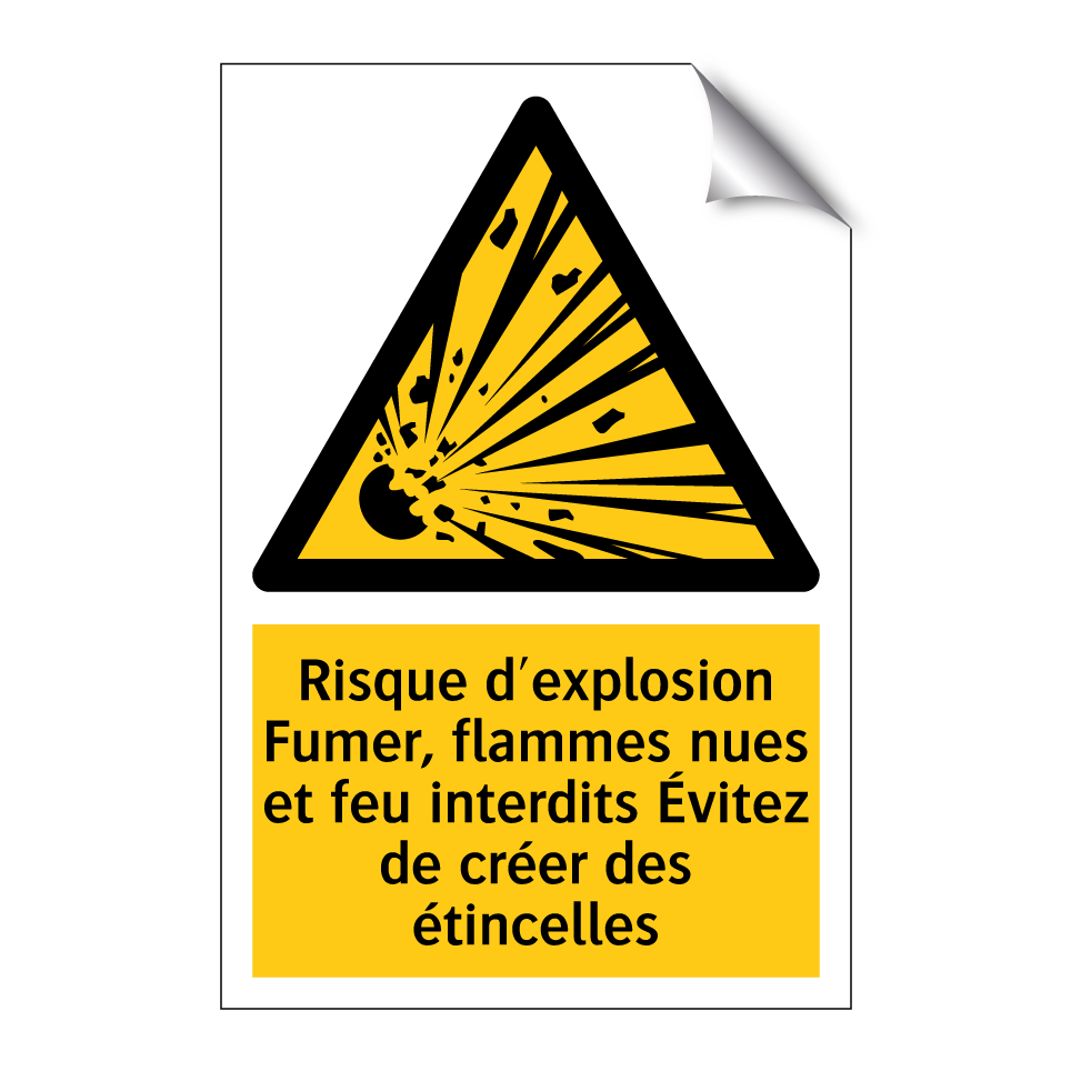 Risque d'explosion Fumer, flammes nues et feu interdits Évitez de créer des étincelles