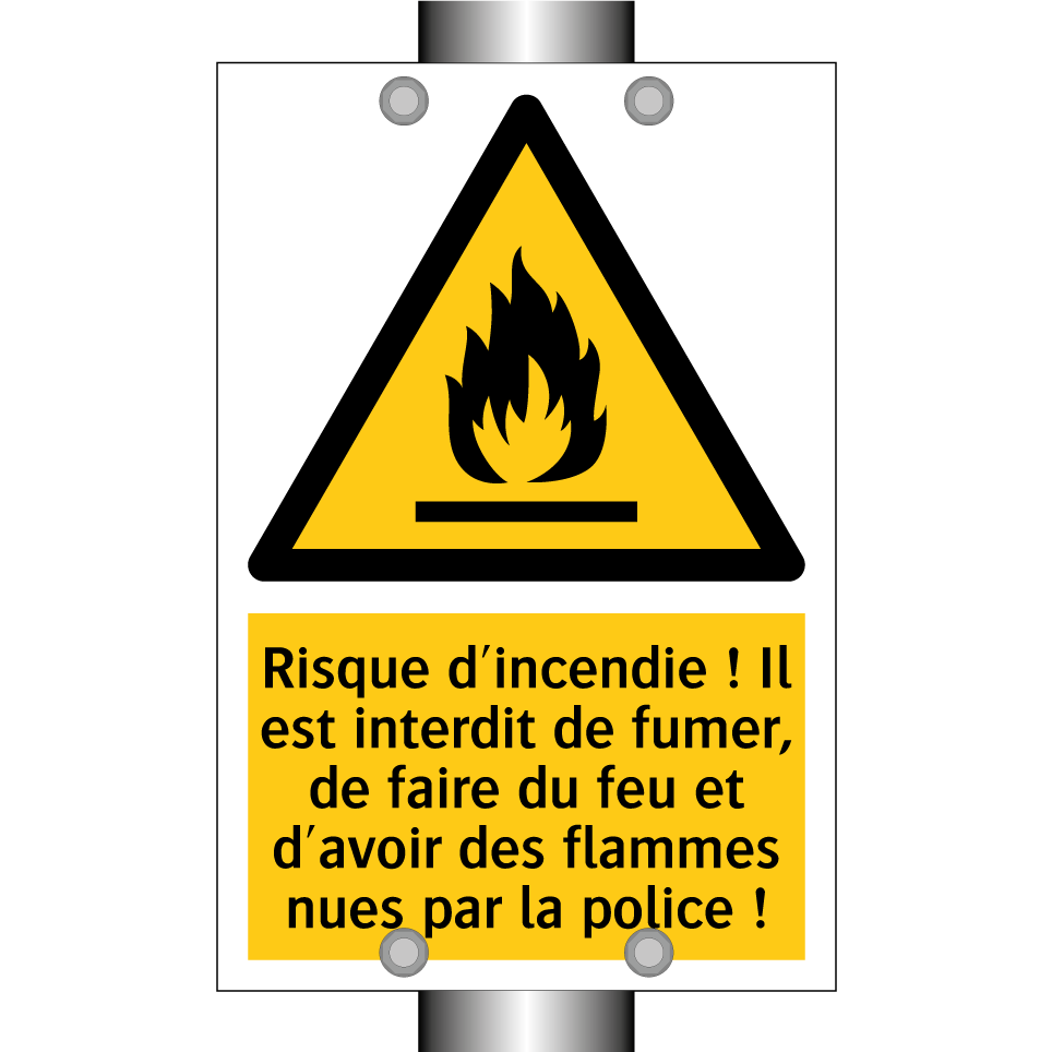 Risque d'incendie ! Il est interdit de fumer, de faire du feu et d'avoir des flammes nues par la police !