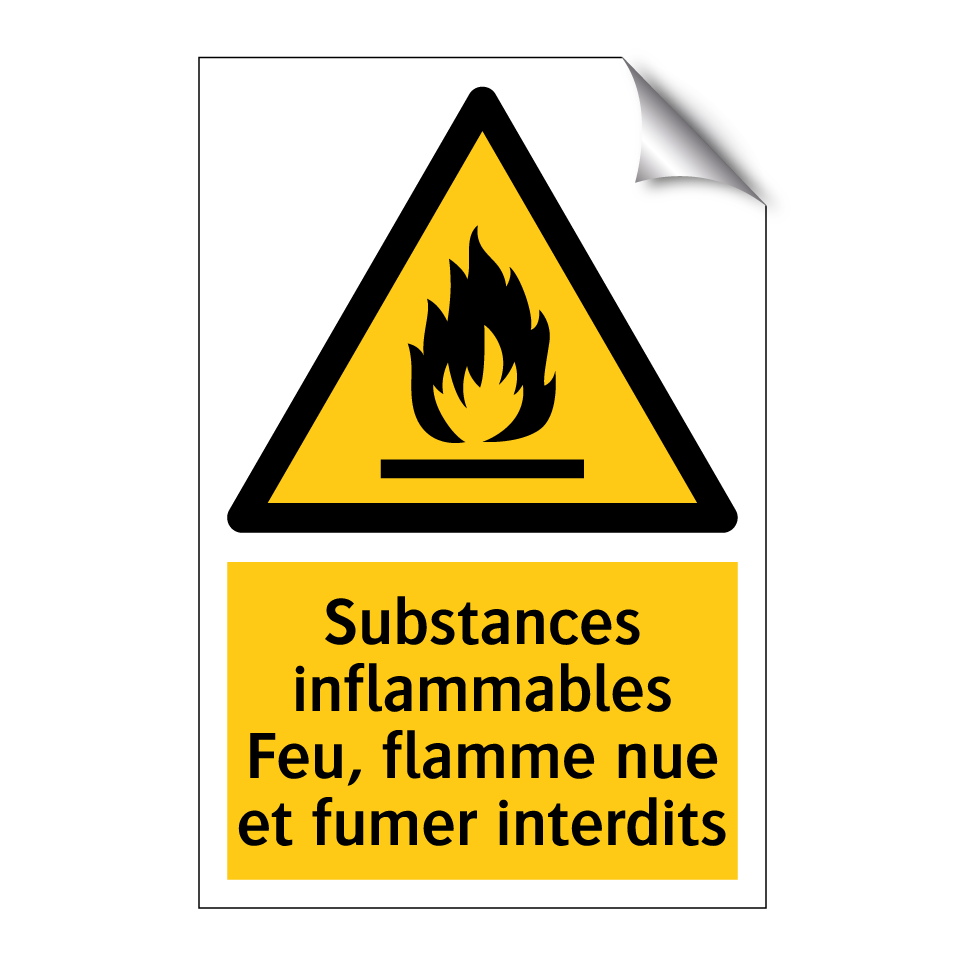 Substances inflammables Feu, flamme nue et fumer interdits