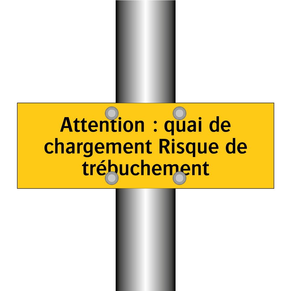 Attention : quai de chargement Risque de trébuchement