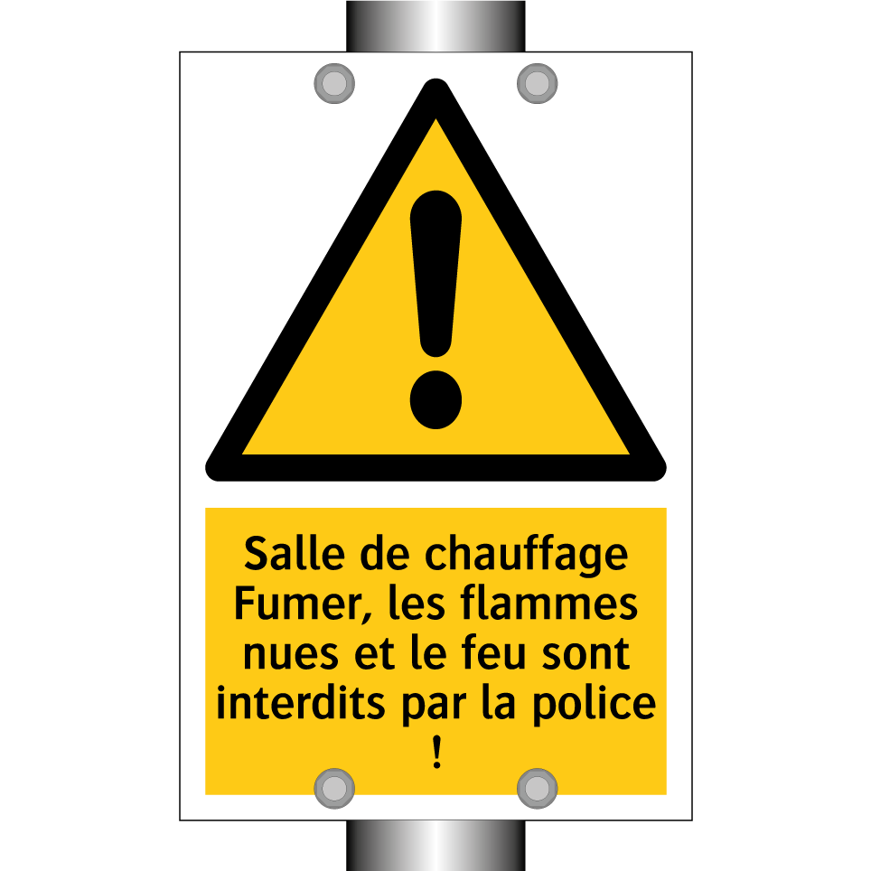 Salle de chauffage Fumer, les flammes nues et le feu sont interdits par la police !