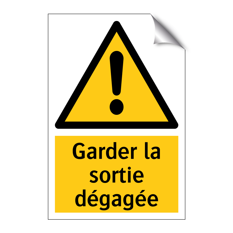 Garder la sortie dégagée