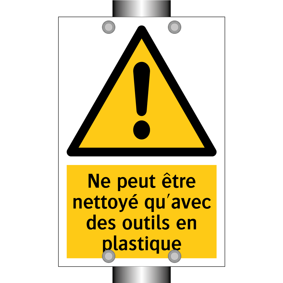 Ne peut être nettoyé qu'avec des outils en plastique