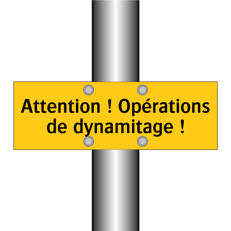 Attention ! Opérations de dynamitage !