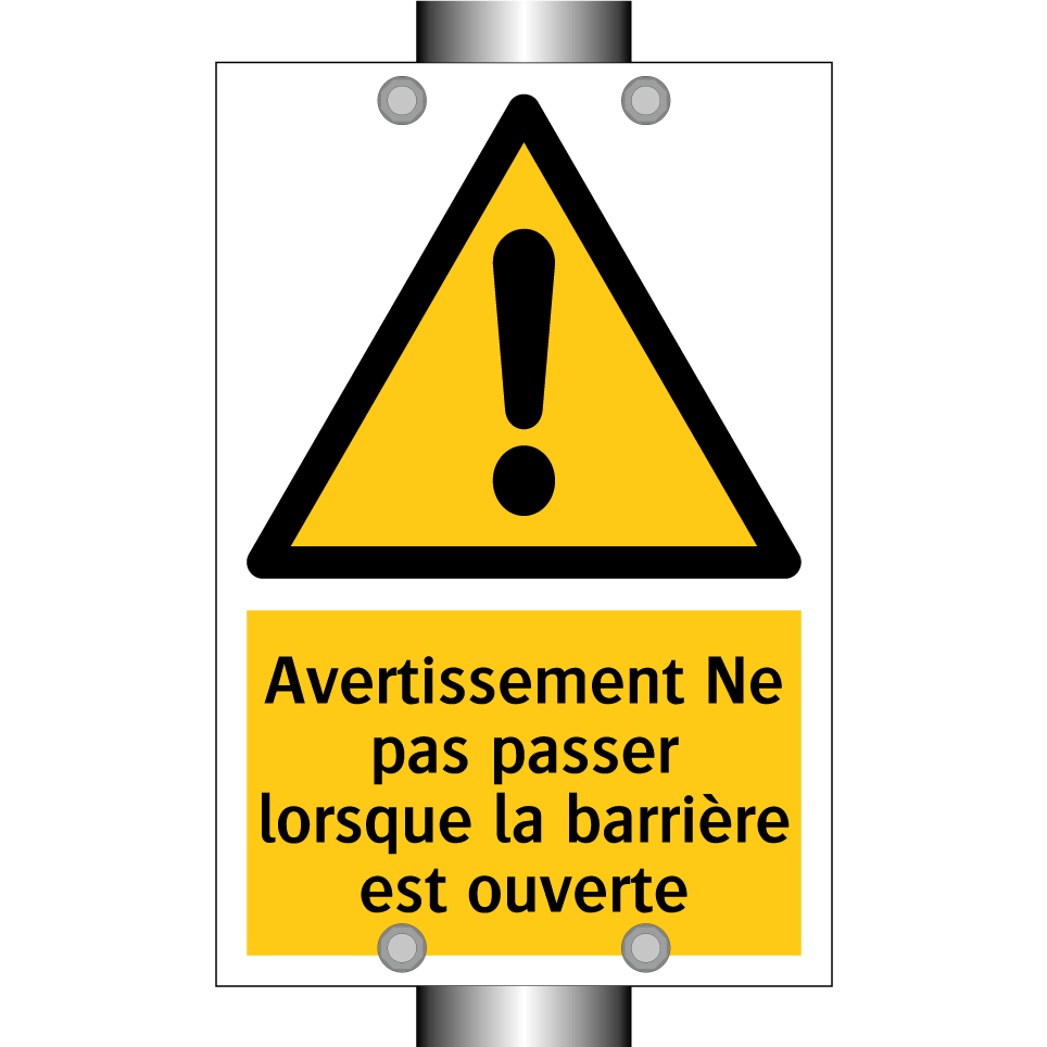 Avertissement Ne pas passer lorsque la barrière est ouverte