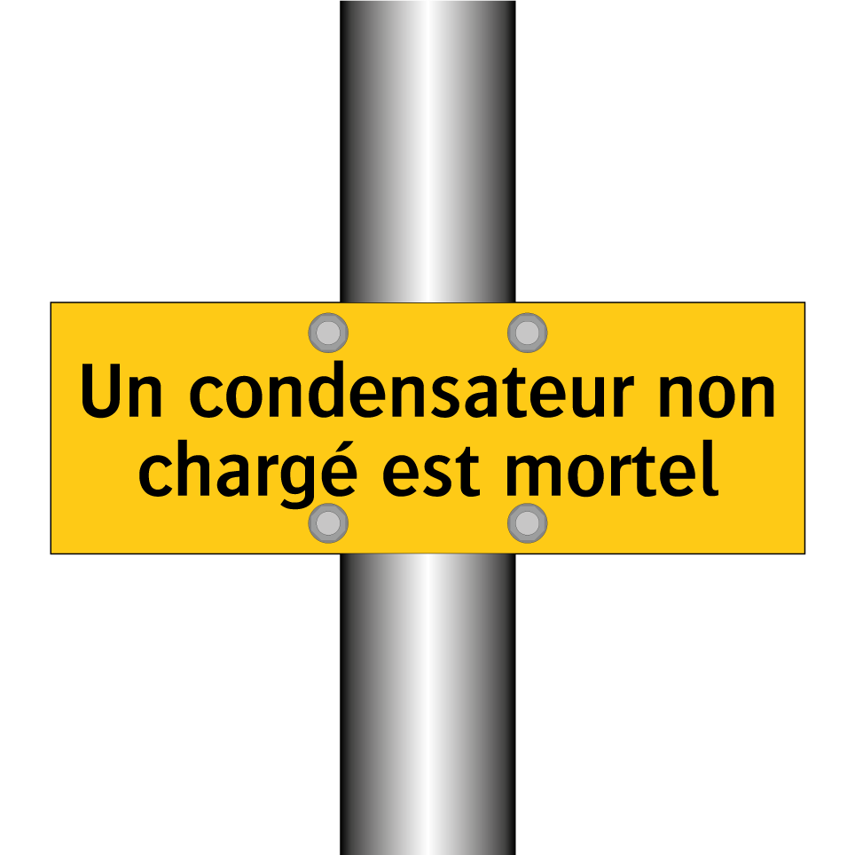 Un condensateur non chargé est mortel