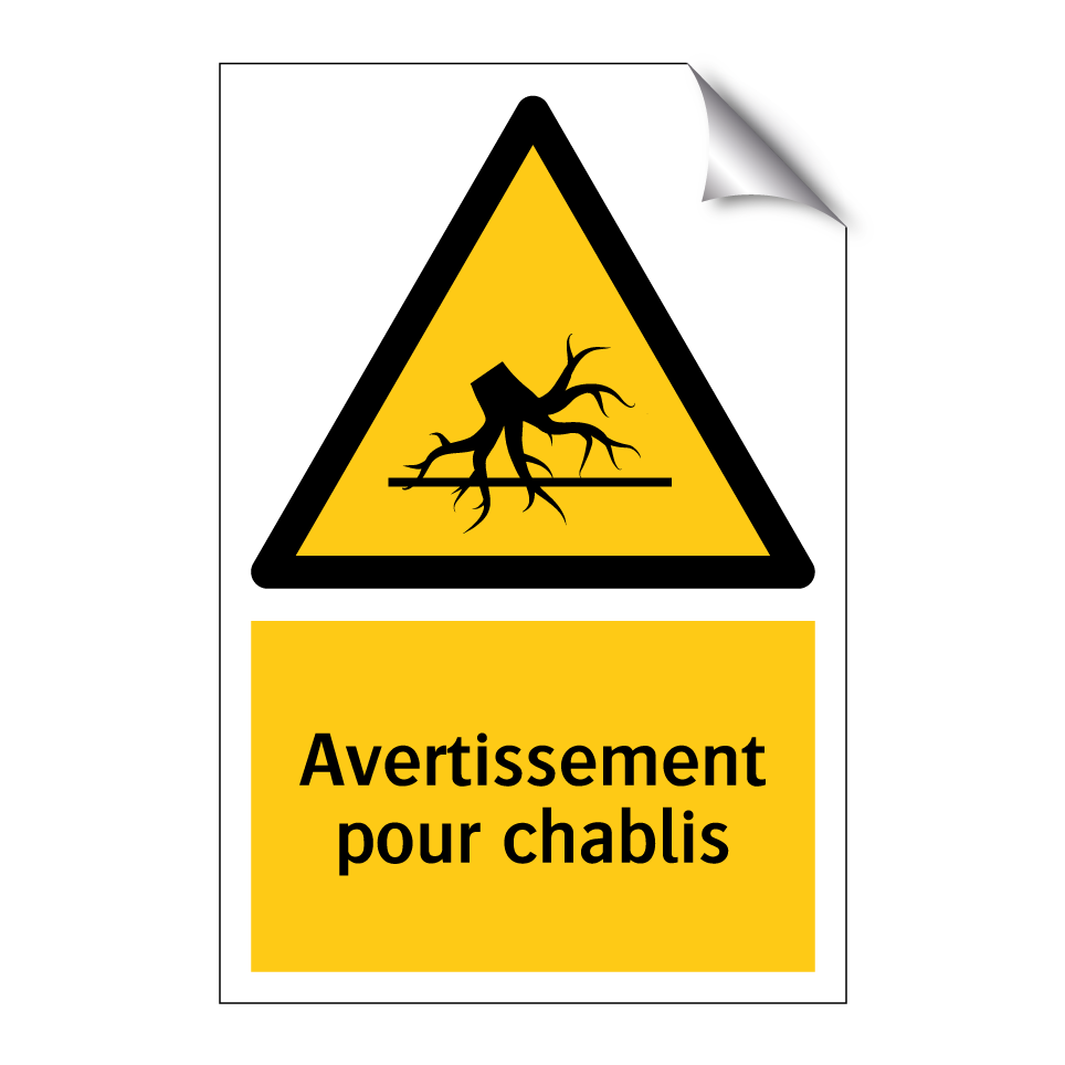 Avertissement pour chablis