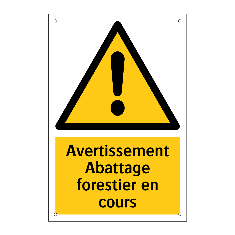 Avertissement Abattage forestier en cours