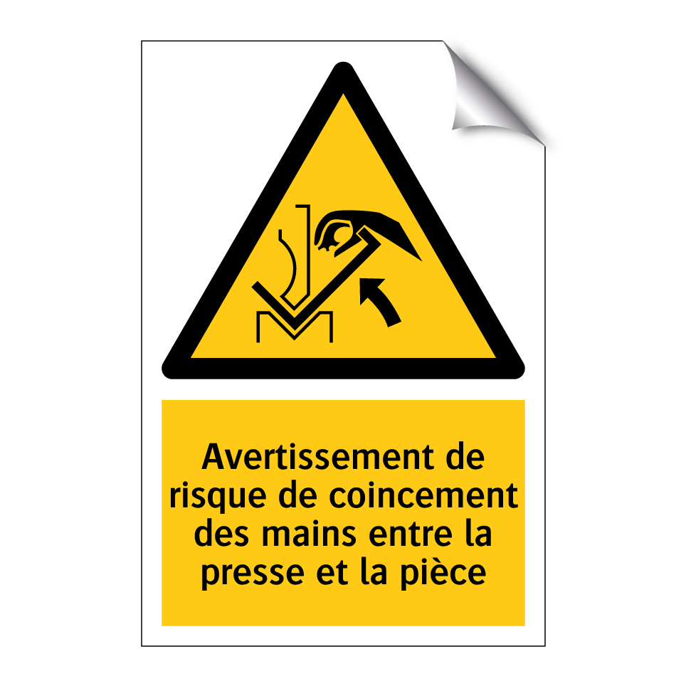 Avertissement de risque de coincement des mains entre la presse et la pièce