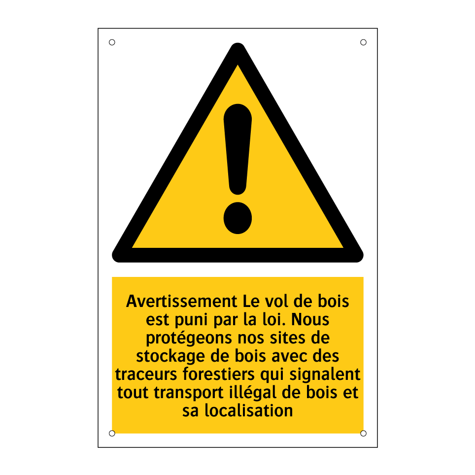 Avertissement Le vol de bois est puni par la loi. Nous protégeons nos sites de stockage de bois avec des traceurs forestiers qui signalent tout transport illégal de bois et sa localisation