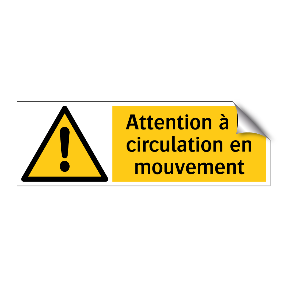 Attention à la circulation en mouvement