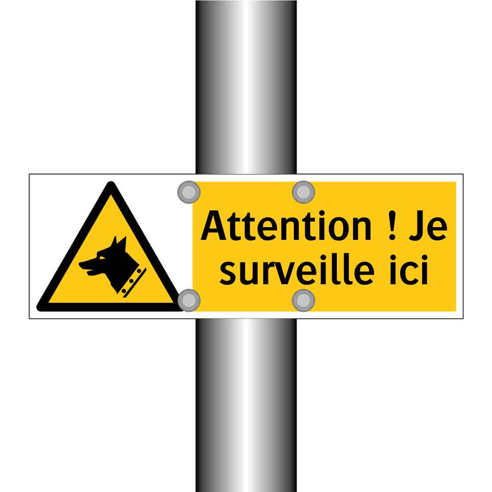 Attention ! Je surveille ici