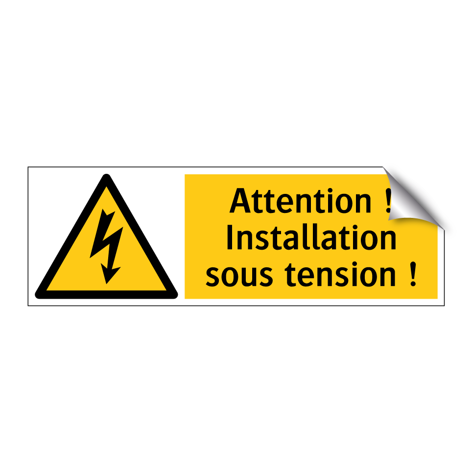 Attention ! Installation sous tension !