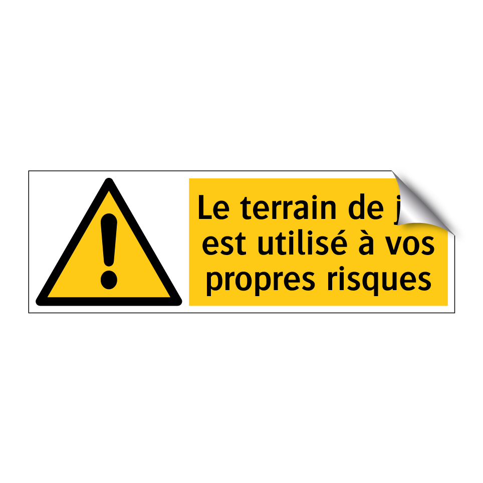 Le terrain de jeu est utilisé à vos propres risques