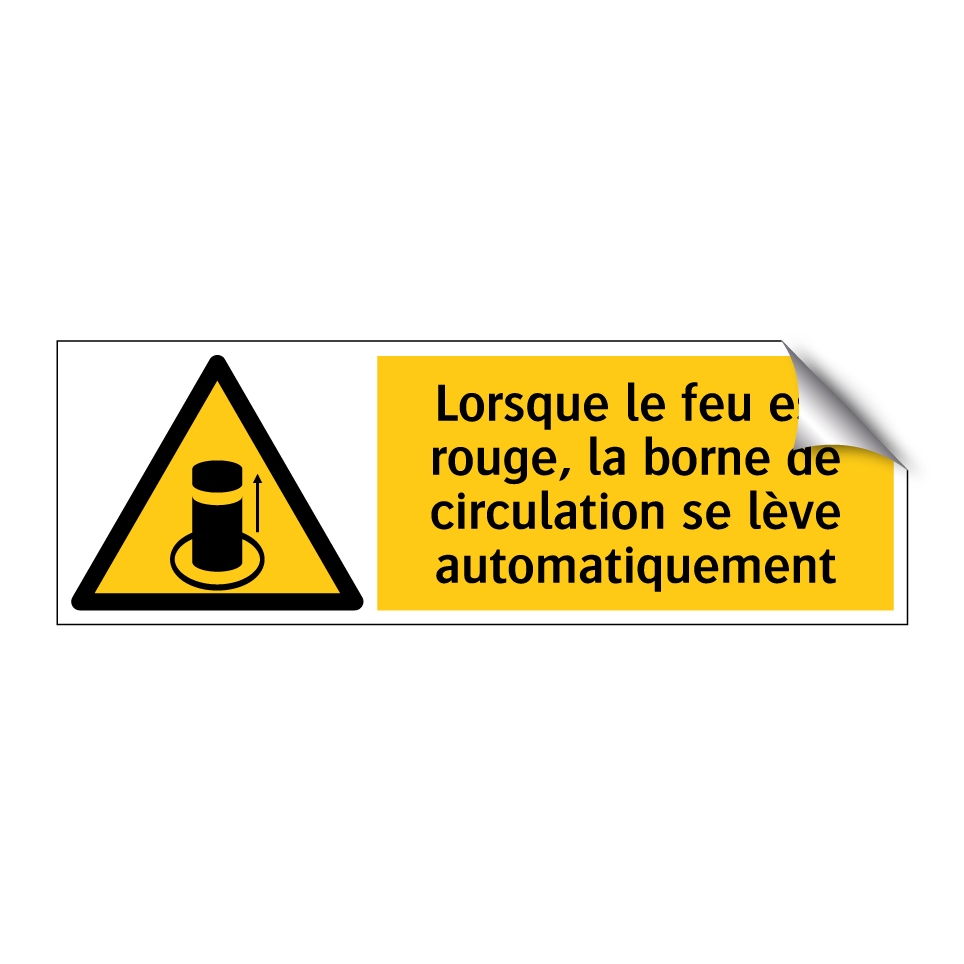 Lorsque le feu est rouge, la borne de circulation se lève automatiquement