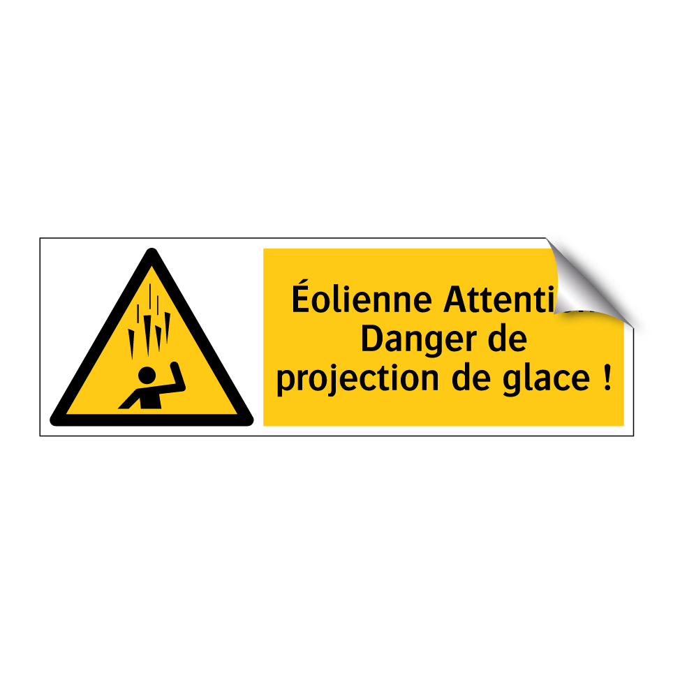 Éolienne Attention Danger de projection de glace !