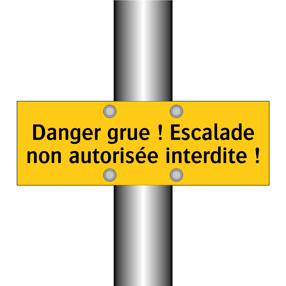 Danger grue ! Escalade non autorisée interdite !